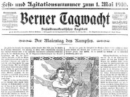 Medienmitteilung:  «Berner Tagwacht» 1888 bis 1998 digitalisiert